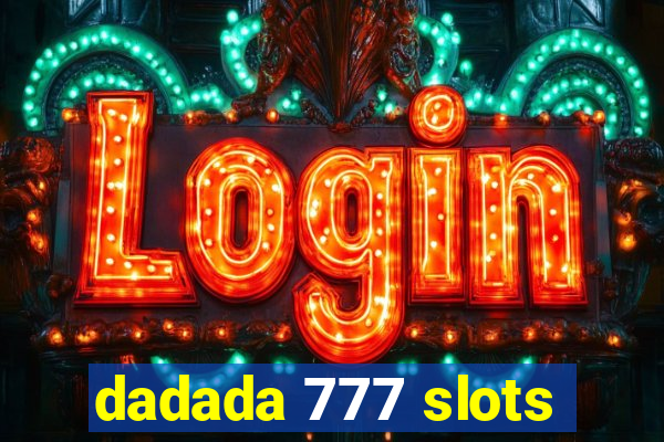 dadada 777 slots